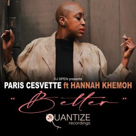 Paris Cesvette, Hannah Khemoh - Better [Quantize Recordings]