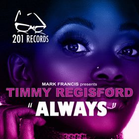 Timmy Regisford - Always [201 Records]
