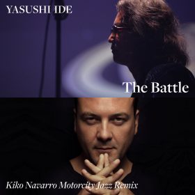 Yasushi Ide feat​.​ Emilie Chick - The Battle (​Kiko Navarro Motorcity Jazz Remix) [bandcamp]