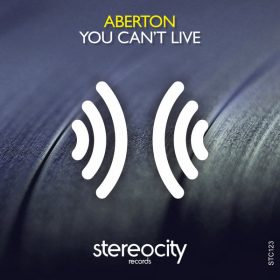 Aberton - You Can't Live [Stereocity]