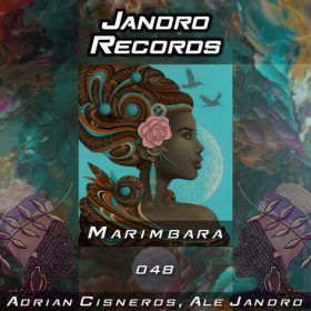 Adrian Cisneros & Ale Jandro - Marimbara (Afro Latin Mix) [Jandro Records]