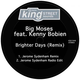 Big Moses, Kenny Bobien - Brighter Days (Remix) [King Street Sounds]