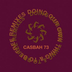 Casbah 73 - Doing Our Own Thing & To Be Free [Lovemonk Discos Buenos]