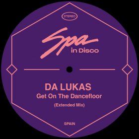 Da Lukas - Get on the Dancefloor [Spa In Disco]