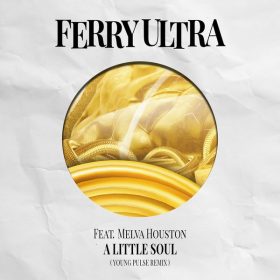 Ferry Ultra, Melva Houston - A Little Soul [Peppermint Jam]