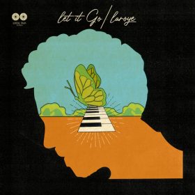 Laroye - Let It Go [Local Talk]