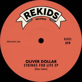 Oliver Dollar - Strings For Life EP [Rekids]