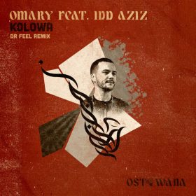 Omary, Idd Aziz, Dr Feel - Kolowa [Ostowana]