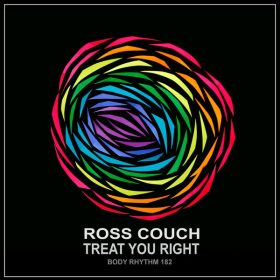 Ross Couch - Treat You Right [Body Rhythm Records]