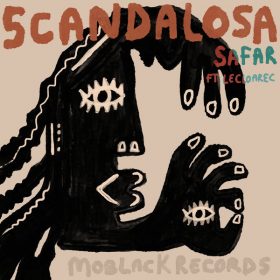 Safar (FR), LeCloarec - Scandalosa [MoBlack Records]