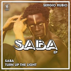 Sergio Rubio - Saba [House Tribe Records]