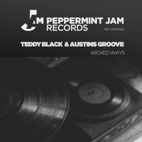 Teddy Black, Austins Groove - Wicked Ways [Peppermint Jam]