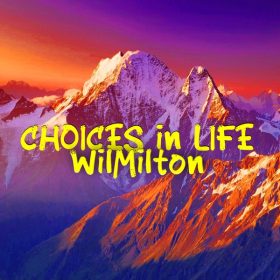 Wil Milton - Choices In Life [Path Life Music]