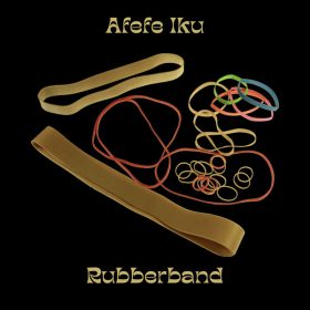 Afefe Iku - Rubberband [Yoruba Records]