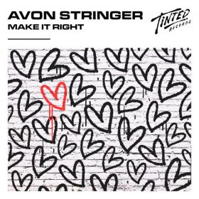 Avon Stringer - Make It Right [Tinted Records]