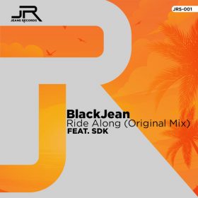 BlackJean, Sdk - Ride Along [Jeans Records]