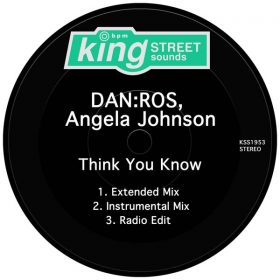 DAN-ROS & Angela Johnson - Think You Know [King Street Sounds]