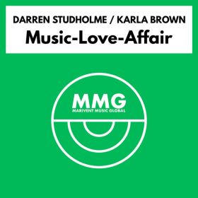 Darren Studholme, Karla Brown - Music-Love-Affair [Marivent Music Global]