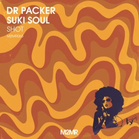 Dr Packer, Suki Soul - Shot [M2MR]