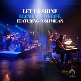 Elements Of Life feat. Josh Milan - Let Us Shine [Vega Records]