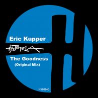 Eric Kupper - The Goodness (Original Mix) [Hysteria]