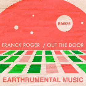 Franck Roger - Out The Door [Earthrumental Music]