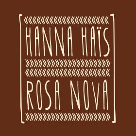 Hanna Hais - Rosa Nova [Donkela]