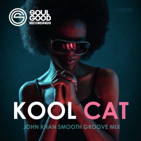 John Khan - Kool Cat [Soul Good Recordings]