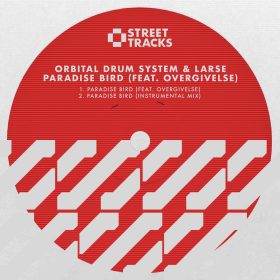 Larse, Orbital Drum System, Overgivelse - Paradise Bird [W&O Street Tracks]