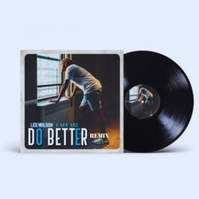 Lee Wilson - Do Better (Cafe 432 Remix) [Lee Wilson Music]