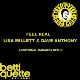 Lisa Millett, Dave Anthony - Feel Real [Bettiquette Records]