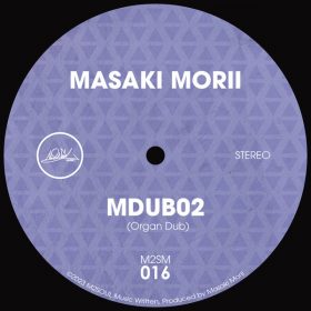 Masaki Morii - MDUB02 [M2SOUL Music]