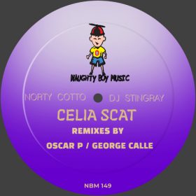 Norty Cotto - Celia Scat [Naughty Boy Music]