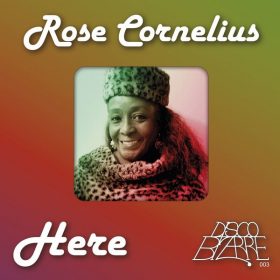 Rose Cornelius - Here [Smile For A While]