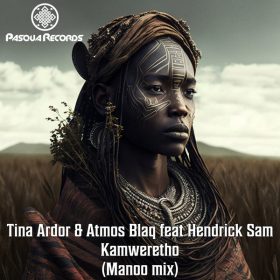 Tina Ardor, Atmos Blaq, Hendrick Sam - Kamweretho (Manoo Remix) [Pasqua Records]