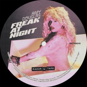 Amy Douglas - Freak At Night EP [Razor-N-Tape]