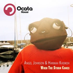 Angel Johnson, Hannah Khemoh - When the Storm Comes [Ocata Records]