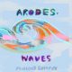 Arodes - WAVES EP [MoBlack Records]