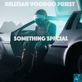Belizian Voodoo Priest - Something Special [Miggedy Entertainment]