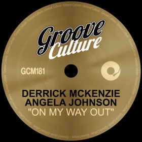 Derrick McKenzie, Angela Johnson - On My Way Out [Groove Culture]