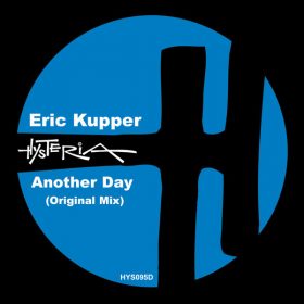 Eric Kupper - Another Day (Original Mix) [Hysteria]