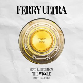 Ferry Ultra, Kurtis Blow - The Wiggle [Peppermint Jam]