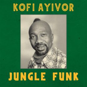 Kofi Ayivor - Adzagli (Jungle Funk) [Kalita]