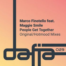 Marco Finotello, Maggie Smile - People Get Together [Dafia Records]