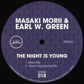 Masaki Morii, Earl W. Green - The Night Is Young [M2SOUL Music]
