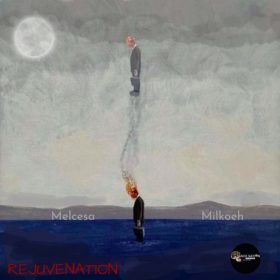 Melcesa & MILKOEH - Rejuvenation [Dance Nation Sounds]