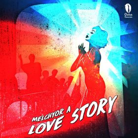 Melchyor A - Love Story [Ocha Records]