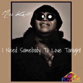 Miss Kelli, DjPope - I Need Somebody To Love Tonight [FunkHut Records]