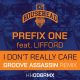 Prefix One, Lifford - I Don't Really Care (Groove Assassin Remixes) [Househead London]