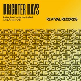 Revival, Jools Holland, Emeli Sande, GeO Gospel Choir - Brighter Days [Revival Records Ltd]